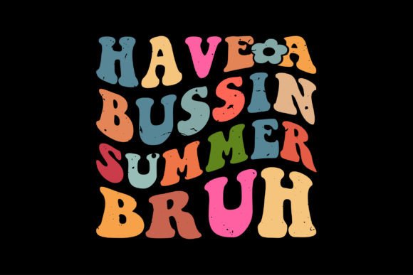 Have a Bussin Summer Bruh Embroidery Review