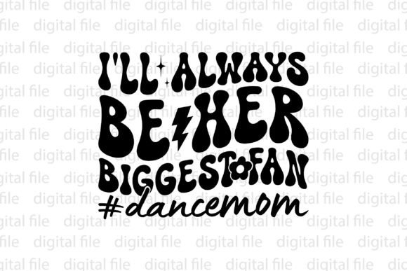 I'll Always Be Her Biggest Fan Dancemom Embroidery Review